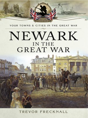 cover image of Newark in the Great War
